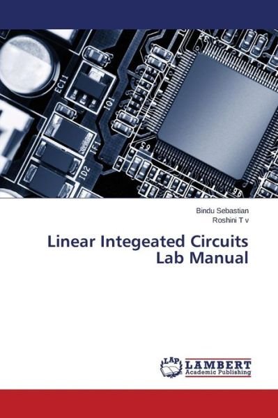 Cover for T V Roshini · Linear Integeated Circuits Lab Manual (Paperback Book) (2015)