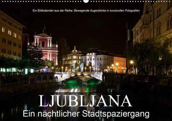 Ljubljana - Ein nächtlicher Stad - Bartek - Kirjat -  - 9783670586425 - 