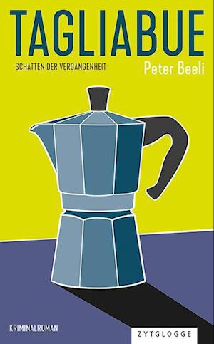 Tagliabue - Peter Beeli - Books - Zytglogge - 9783729651425 - October 9, 2023