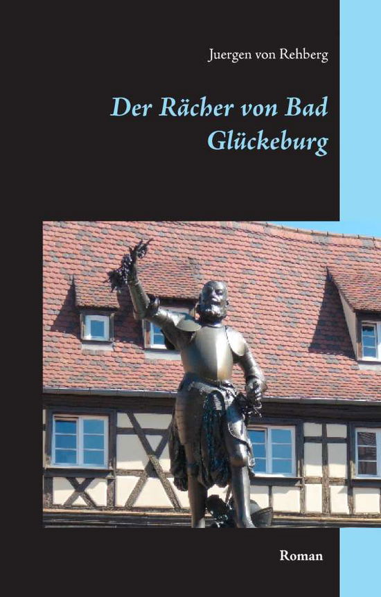 Cover for Rehberg · Der Rächer von Bad Glückeburg (Book)