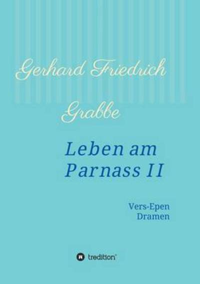 Cover for Gerhard Friedrich Grabbe · Leben Am Parnass II (Paperback Book) (2015)
