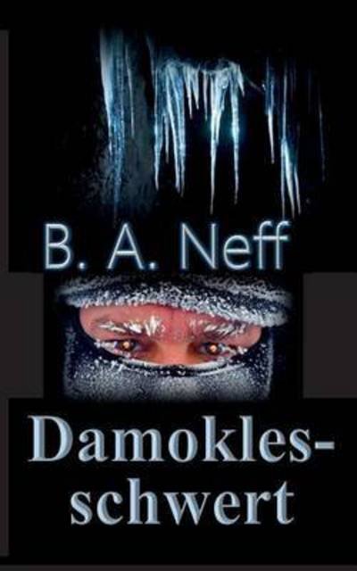 Cover for B a Neff · Damoklesschwert (Paperback Bog) (2015)