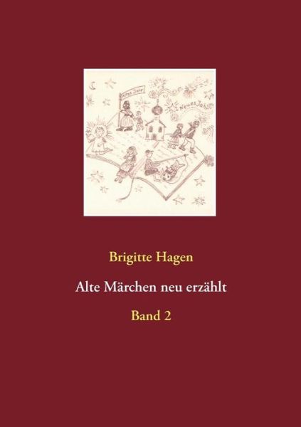 Cover for Brigitte Hagen · Alte Marchen Neu Erzahlt (Paperback Book) (2015)