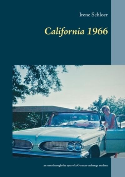 Cover for Irene Schloer · California 1966 (Paperback Book) (2021)