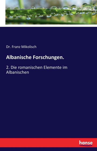 Cover for Mikolisch · Albanische Forschungen. (Book) (2016)