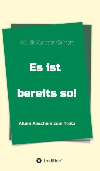 Cover for Goddard · Es ist bereits so! (Book) (2017)