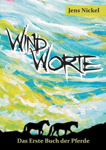 Windworte - Nickel - Books -  - 9783743945425 - December 5, 2017