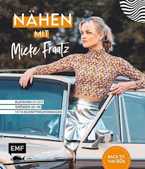 Cover for Mieke Fraatz · Nähen mit Mieke Fraatz  Back to the 80s (Book) (2022)