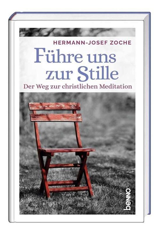 Cover for Zoche · Führe uns zur Stille (Book)