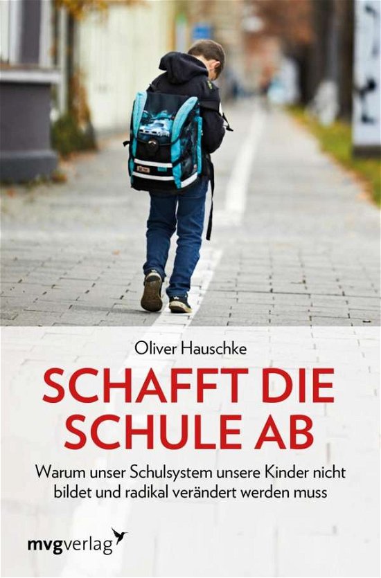 Cover for Hauschke · Schafft die Schule ab (Book)