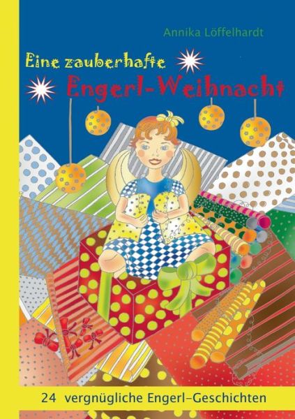 Cover for Löffelhardt · Eine zauberhafte Engerl-Wei (Book) (2019)