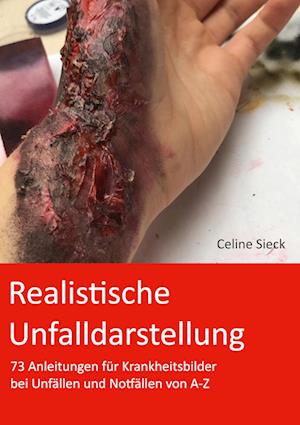 Cover for Celine Sieck · Realistische Unfalldarstellung (Paperback Book) (2021)