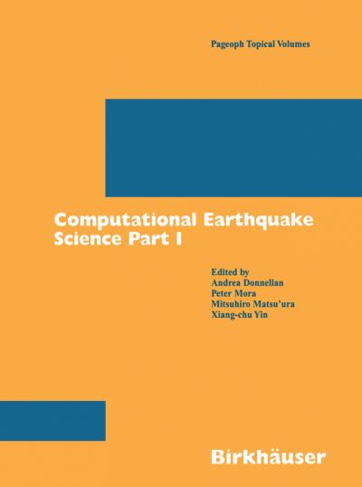 Cover for Computational Earthquake Science Part I - Pageoph Topical Volumes (Paperback Book) [2004 edition] (2004)