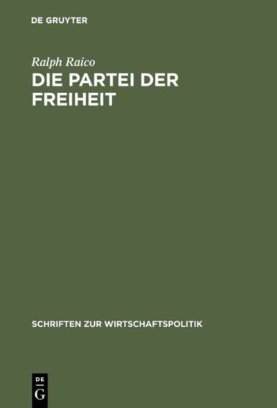 Cover for Ralph Raico · Die Partei der Freiheit (Book) (1999)