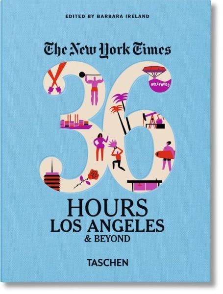 Cover for Taschen · NYT. 36 Hours. Los Angeles &amp; Beyond (Hardcover Book) (2017)