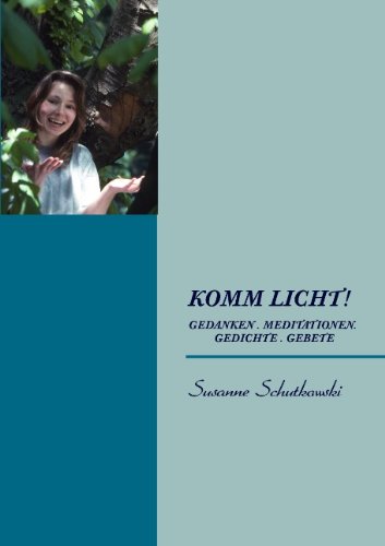 Cover for Susanne Schutkowski · Komm Licht! (Paperback Book) [German edition] (2010)