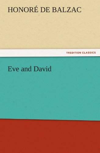 Cover for Honoré De Balzac · Eve and David (Tredition Classics) (Paperback Book) (2011)