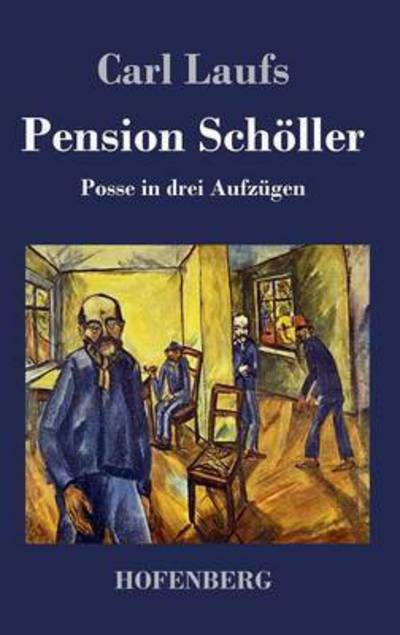 Cover for Carl Laufs · Pension Scholler (Hardcover Book) (2013)