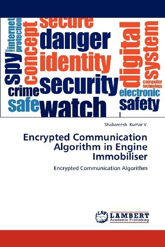 Shabareesh Kumar V. · Encrypted Communication Algorithm in Engine Immobiliser (Taschenbuch) (2012)