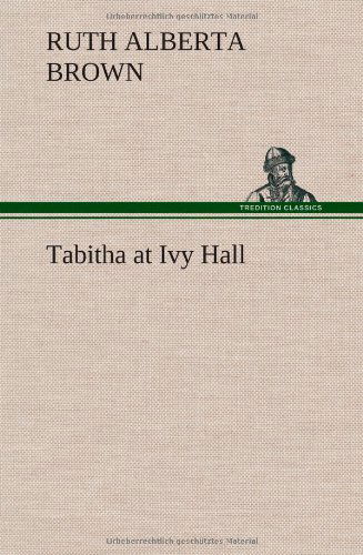 Cover for Ruth Alberta Brown · Tabitha at Ivy Hall (Hardcover Book) (2012)