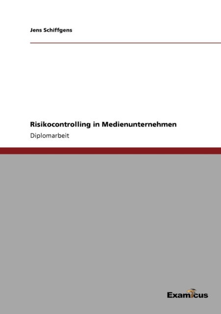 Cover for Jens Schiffgens · Risikocontrolling in Medienunternehmen (Pocketbok) [German edition] (2012)