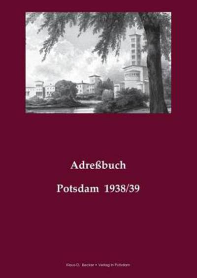 Cover for Klaus-d Becker · Adressbuch Der Stadt Potsdam, 1938/39 (Paperback Book) (1938)