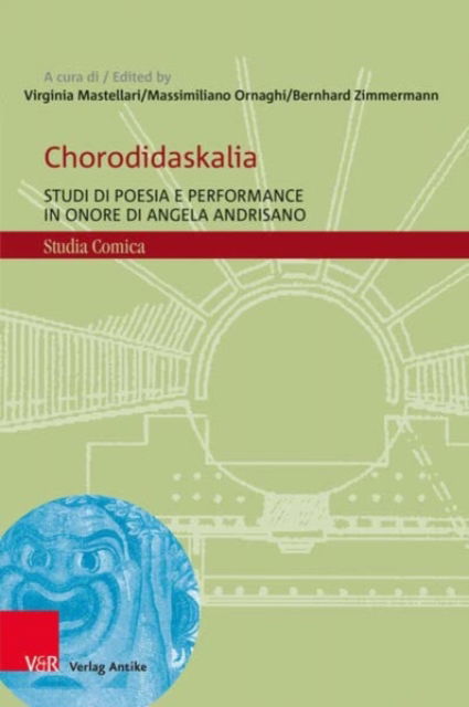 Cover for Chorodidaskalia: Studi di poesia e performance in onore di Angela Andrisano (Hardcover Book) (2022)