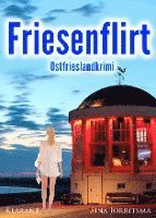 Cover for Sina Jorritsma · Friesenflirt. Ostfrieslandkrimi (Paperback Book) (2016)