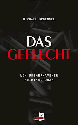 Cover for Michael Broemmel · Das Geflecht (Book) (2024)