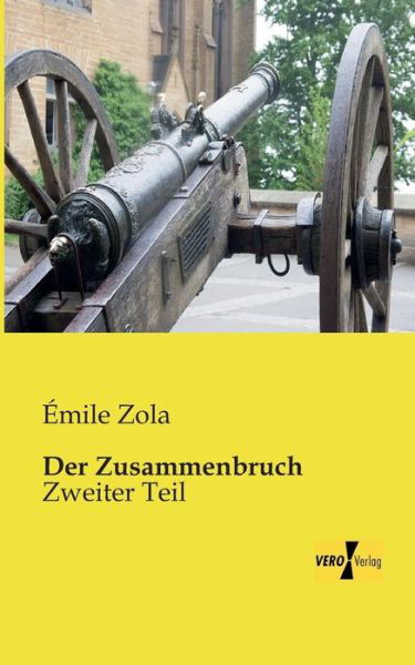 Cover for Émile Zola · Der Zusammenbruch: Zweiter Teil (Paperback Book) [German edition] (2019)