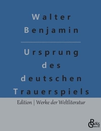 Cover for Walter Benjamin · Ursprung des deutschen Trauerspiels (Paperback Bog) (2022)