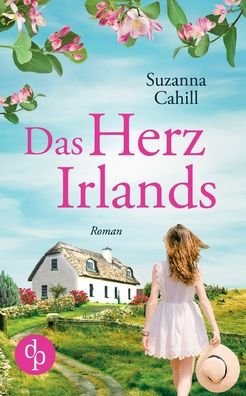 Cover for Cahill · Das Herz Irlands (Buch) (2020)