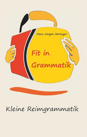 Cover for Hans Jürgen Heringer · Fit in Grammatik (Paperback Book) (2019)