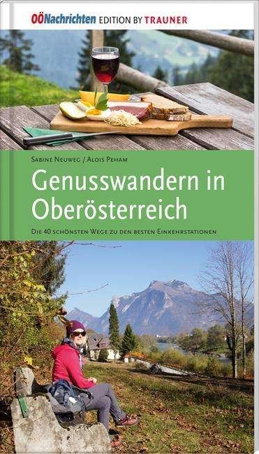 Cover for Neuweg · Genusswandern in Oberösterreich (Buch)