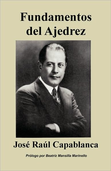 Cover for José Raúl Capablanca · Fundamentos Del Ajedrez (Paperback Book) (2009)