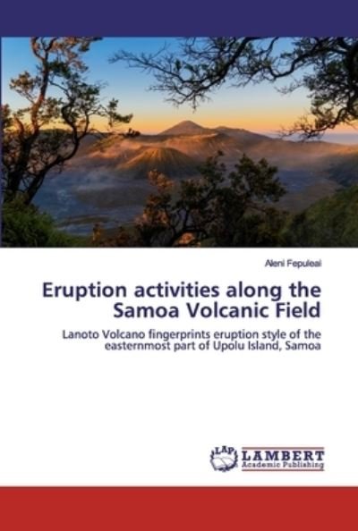 Cover for Fepuleai · Eruption activities along the (Book) (2020)