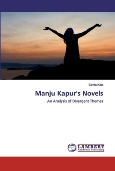 Cover for Kale · Manju Kapur's Novels (Bok) (2020)