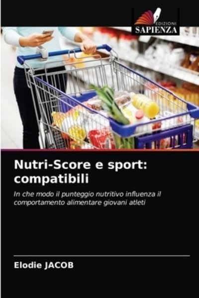 Nutri-Score e sport: compatibili - Jacob - Andet -  - 9786203321425 - 23. februar 2021