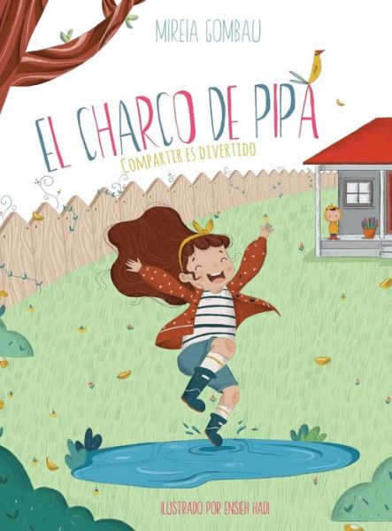 Cover for Mireia Gombau · El charco de Pipa: Compartir es divertido - Libros Infantiles Sobre Emociones, Valores Y Habitos (Hardcover Book) (2021)