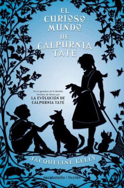 Cover for Jacqueline Kelly · El curioso mundo de Calpurnia Tate / The Curious World of Calpurnia Tate (Hardcover Book) (2016)