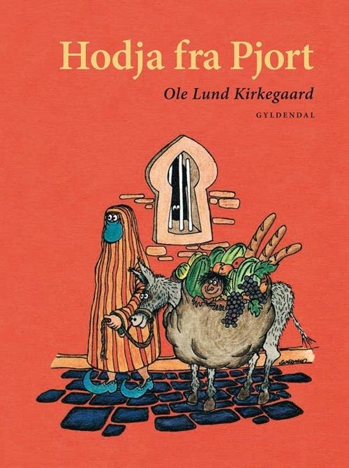 Cover for Ole Lund Kirkegaard · Ole Lund Kirkegaards Klassikere: Hodja fra Pjort (Bound Book) [10th edition] [Indbundet] (2013)