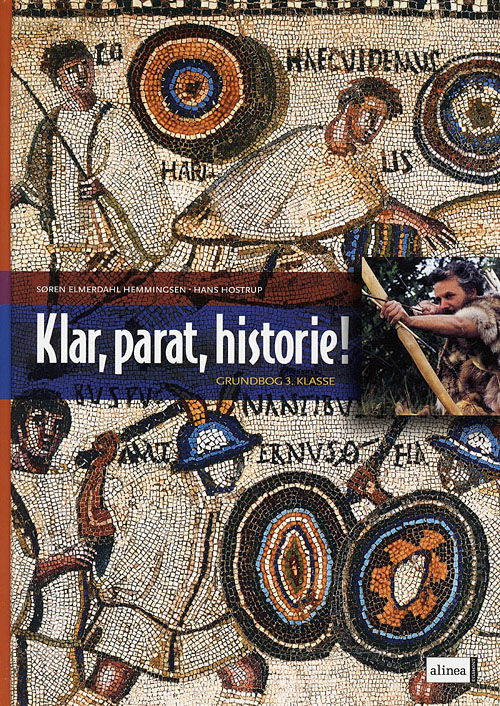 Cover for Søren Elmerdahl Hemmingsen Hans Hostrup · Klar parat historie: Klar, parat, historie! 3.kl. Grundbog (Bound Book) [1st edition] [Indbundet] (2007)