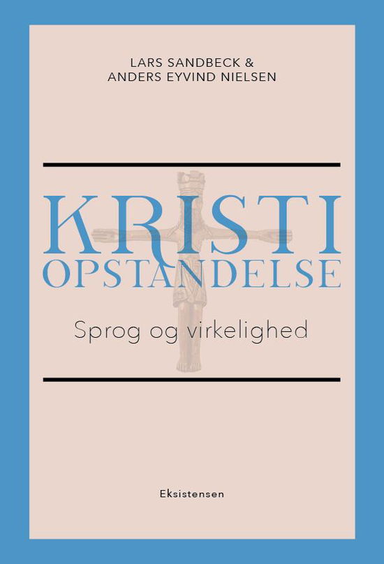 Cover for Lars Sandbeck og Anders Eyvind Nielsen · Kristi opstandelse (Hæftet bog) [3. udgave] (2021)