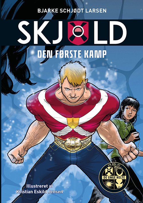 Cover for Bjarke Schjødt Larsen · Skjold: Skjold 1: Den første kamp (Bound Book) [1th edição] (2019)