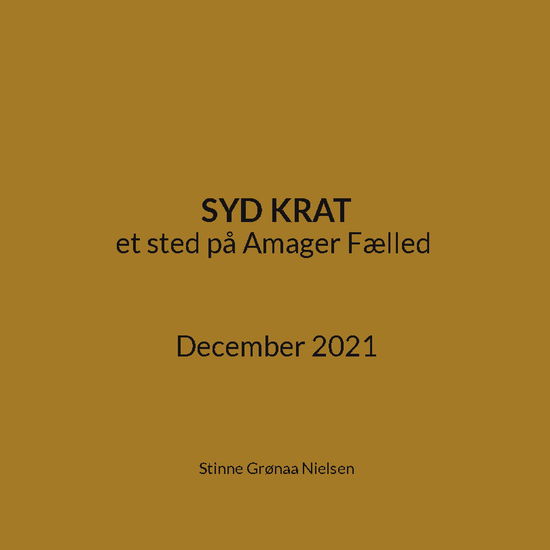 Cover for Stinne Grønaa Nielsen · Syd Krat (Paperback Book) [1st edition] (2022)