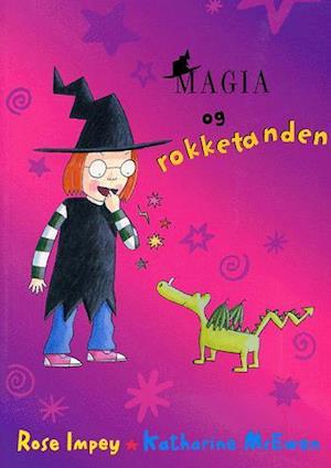 Cover for Rose Impey · Magia.: Magia og rokketanden (Taschenbuch) [1. Ausgabe] (2004)