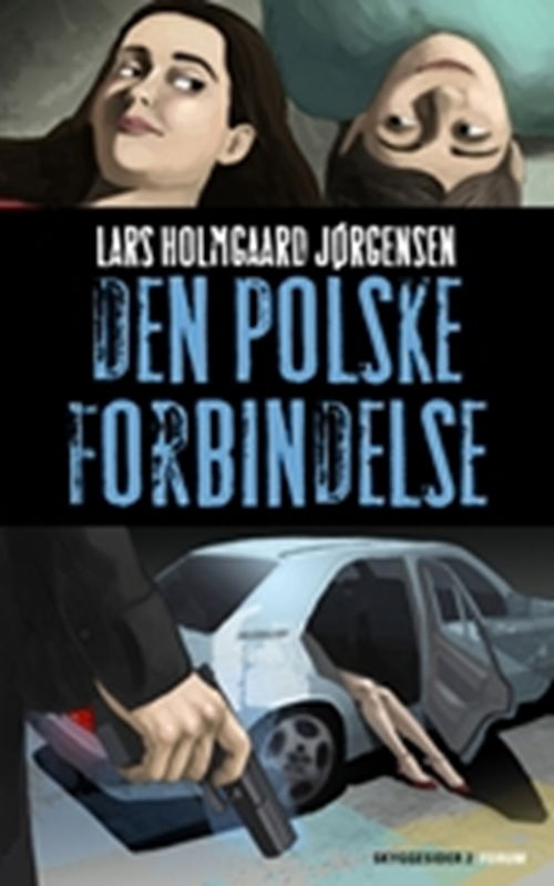 Cover for Lars Holmgaard Jørgensen · Den polske forbindelse (Sewn Spine Book) [1st edition] (2008)