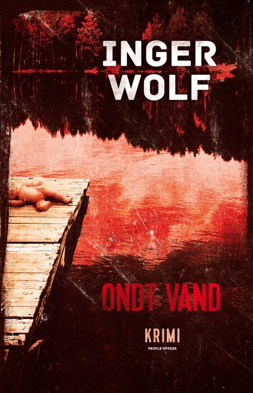 Cover for Inger Wolf · Daniel Trokic: Ondt vand (Paperback Book) [1st edition] [Paperback] (2014)