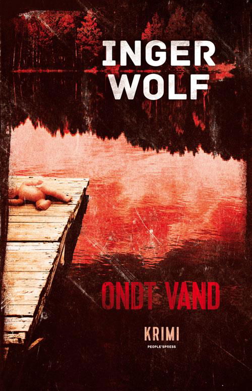 Cover for Inger Wolf · Daniel Trokic: Ondt vand (Pocketbok) [1. utgave] [Paperback] (2014)