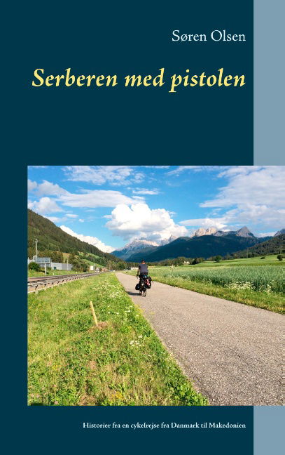 Cover for Søren Olsen · Serberen med pistolen (Paperback Book) [1st edition] (2018)